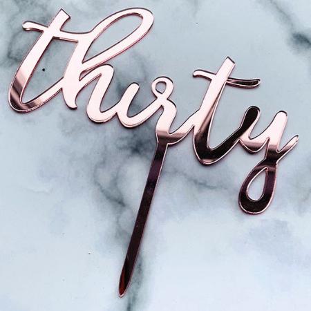 Thirty Cake Topper Rose Gold I 30th Birthday Party Supplies I My Dream Party